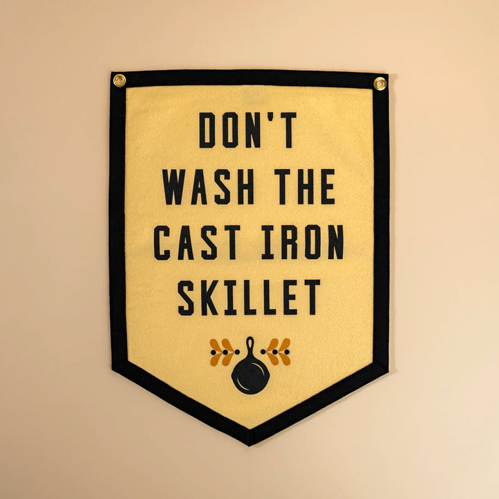 Don't Wash the Cast Iron Skillet Camp Flag